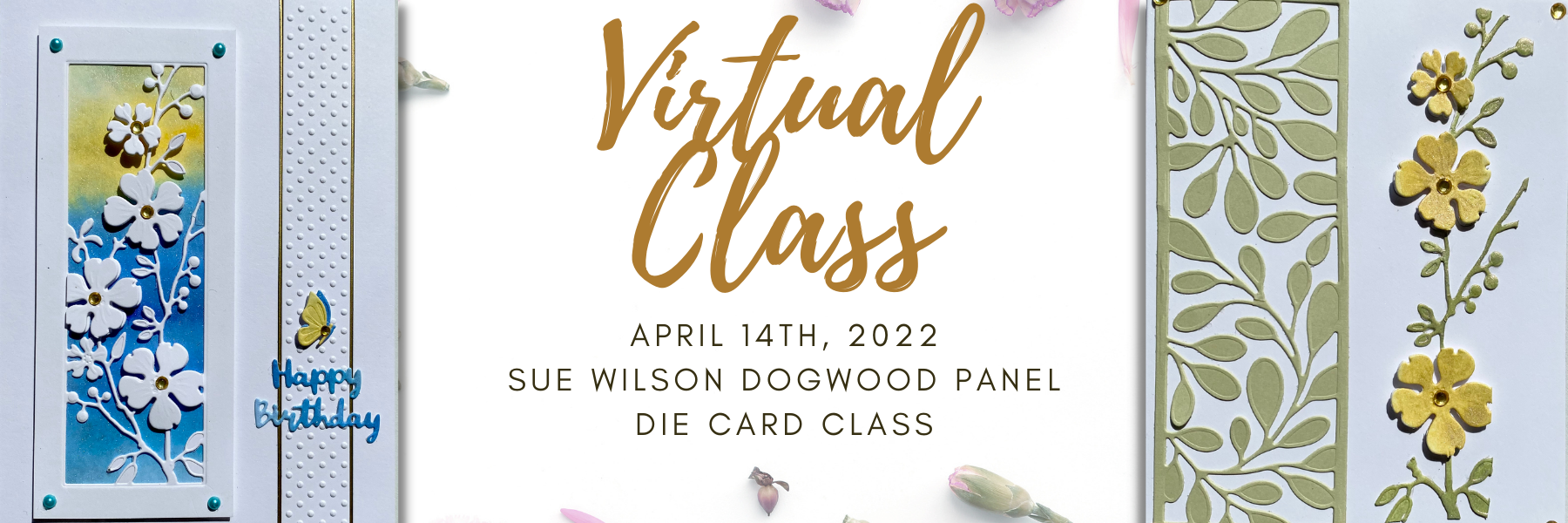 Sue Wilson Dogwood Panel Die Cards - April 14th