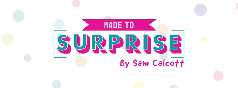 Made To Surprise
