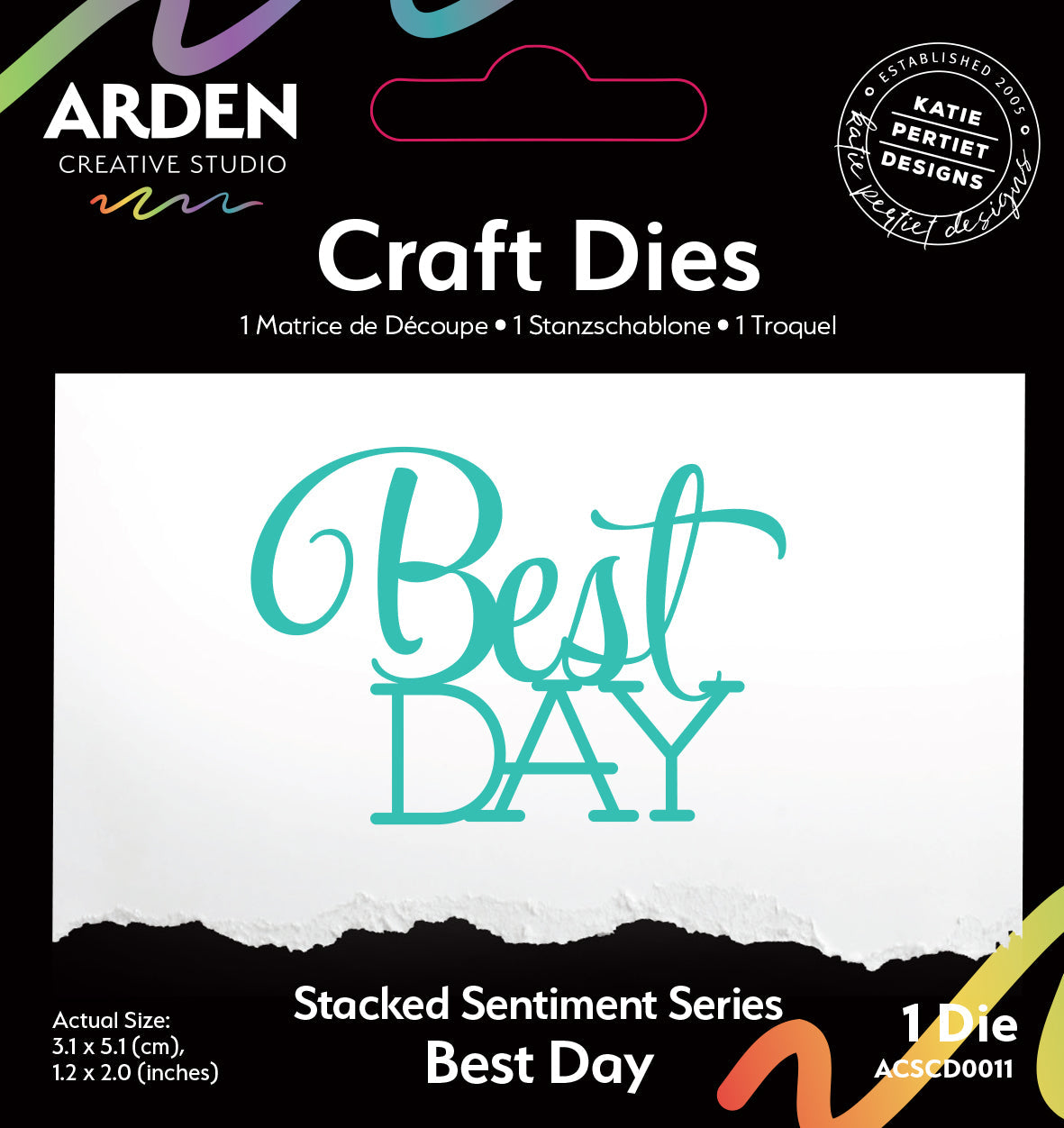 Arden Creative Studio Sentiment Series Stacked Best Day Craft Die