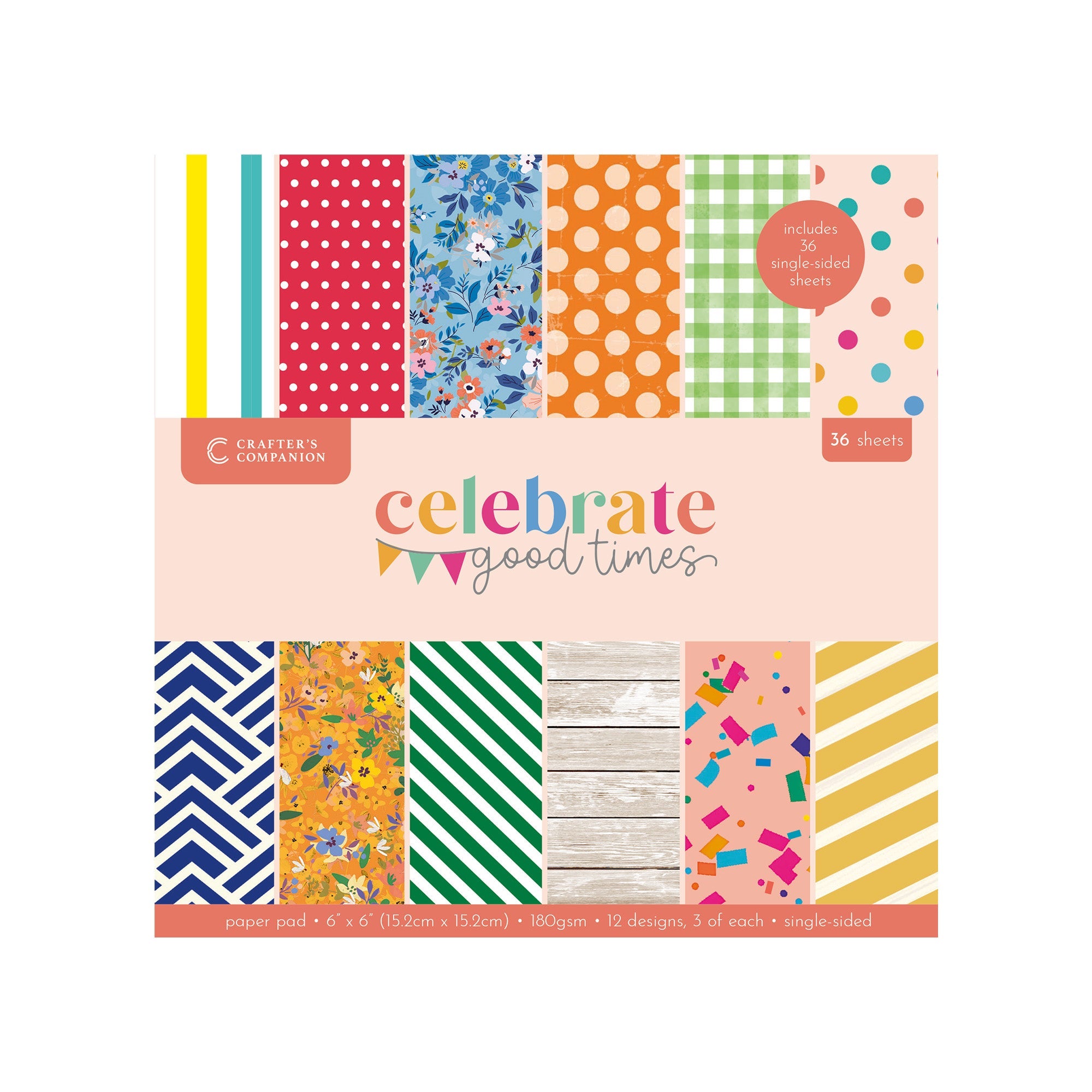 Crafter’s Companion Celebrate Good Times Collection - 6”x6” Paper Pad