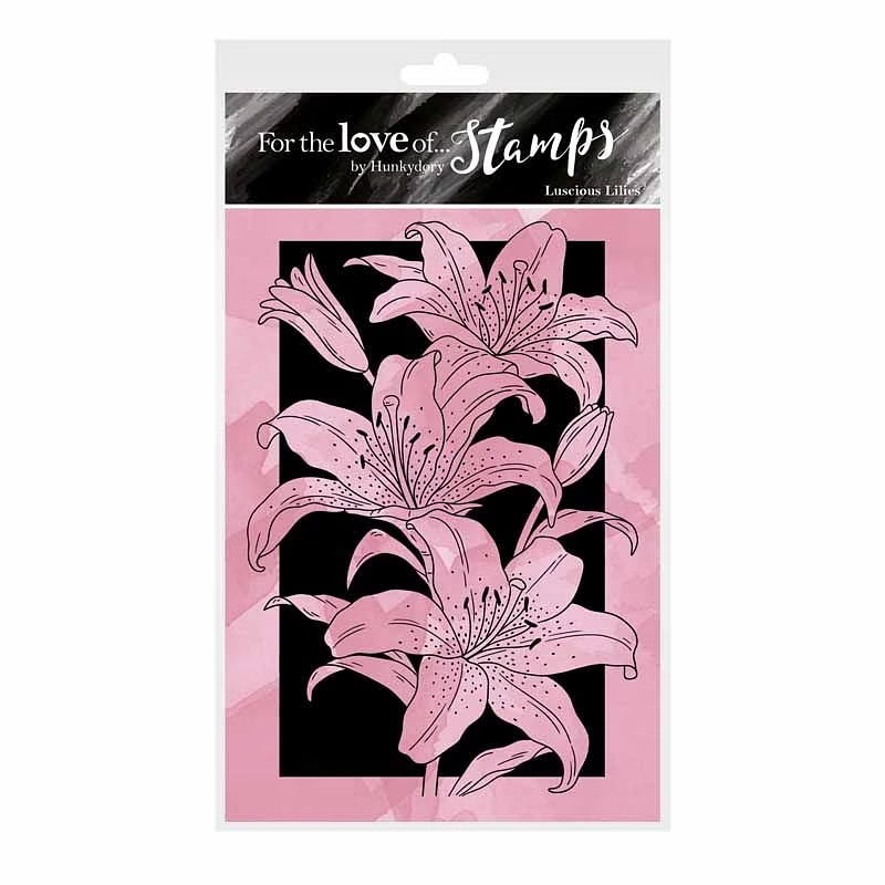 For the Love of Stamps - Luscious Lilies