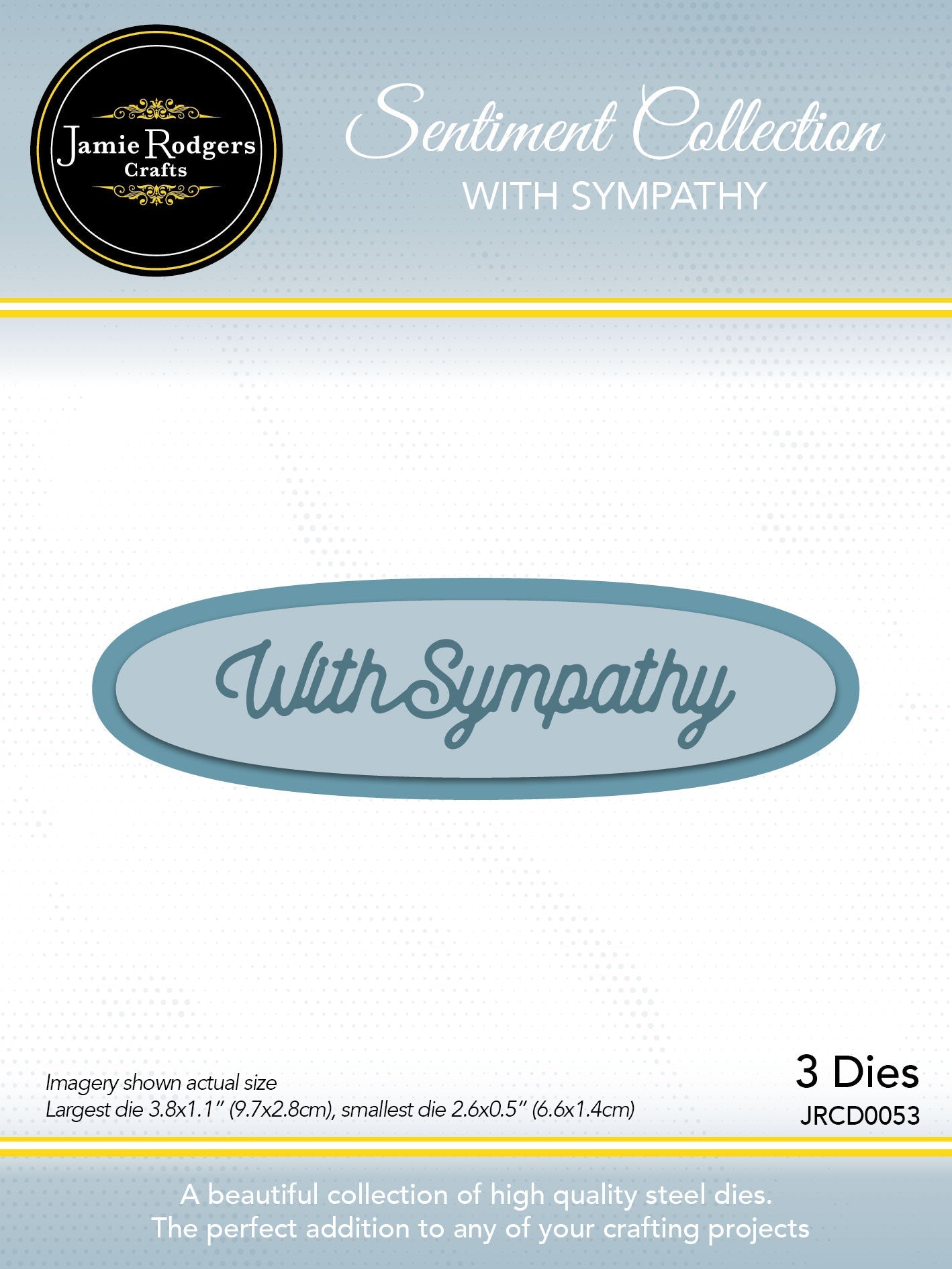 Jamie Rodgers Crafts - With Sympathy Sentiment Die Set