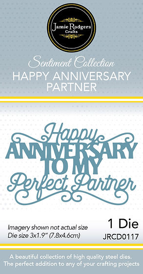 Jamie Rodgers Crafts Happy Anniversary To My Perfect Partner Die Set