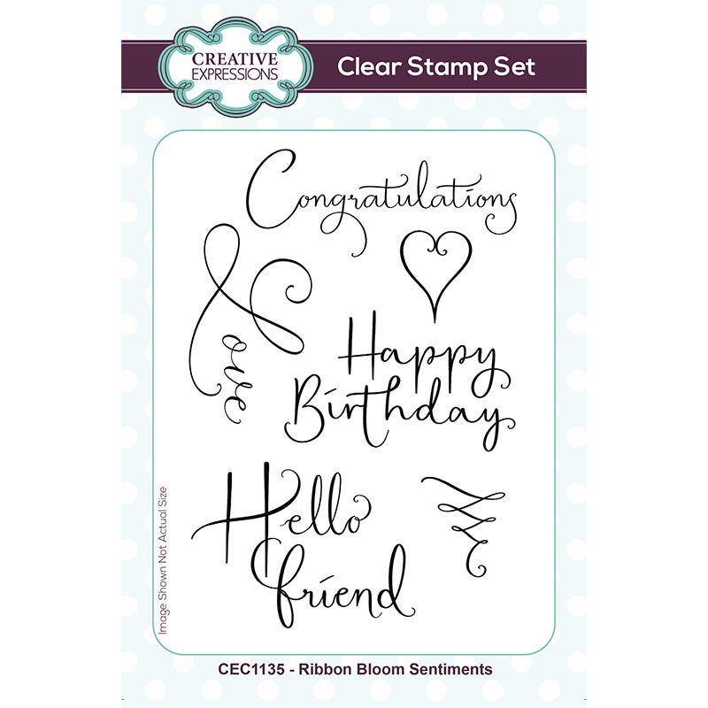 Creative Expressions Ribbon Bloom Sentiments 4 in x 6 in Clear Stamp S