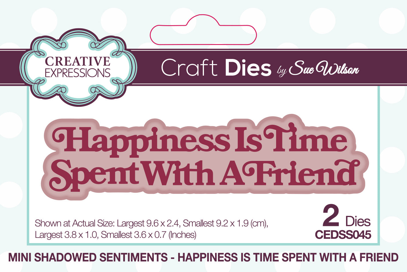 Creative Expressions Sue Wilson Mini Shadowed Sentiments Happiness Is Time Spent With A Friend Craft Die