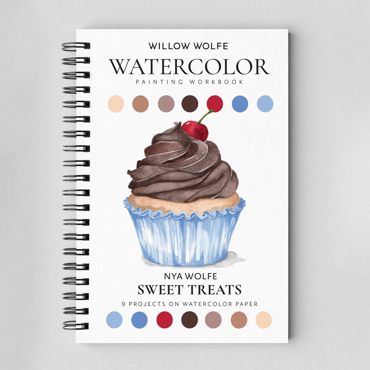 Willow Wolfe - Watercolor Workbook: Sweet Treats by Willow & Nya Wolfe
