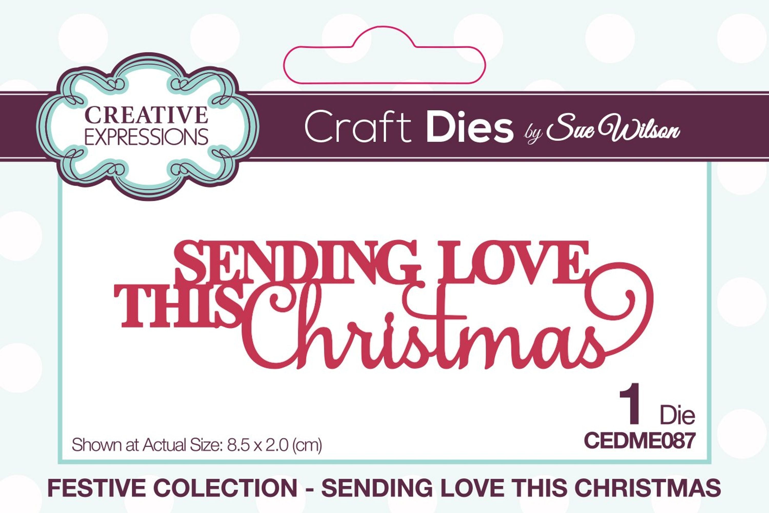 Creative Expressions Sue Wilson Mini Expressions Sending Love This Christmas