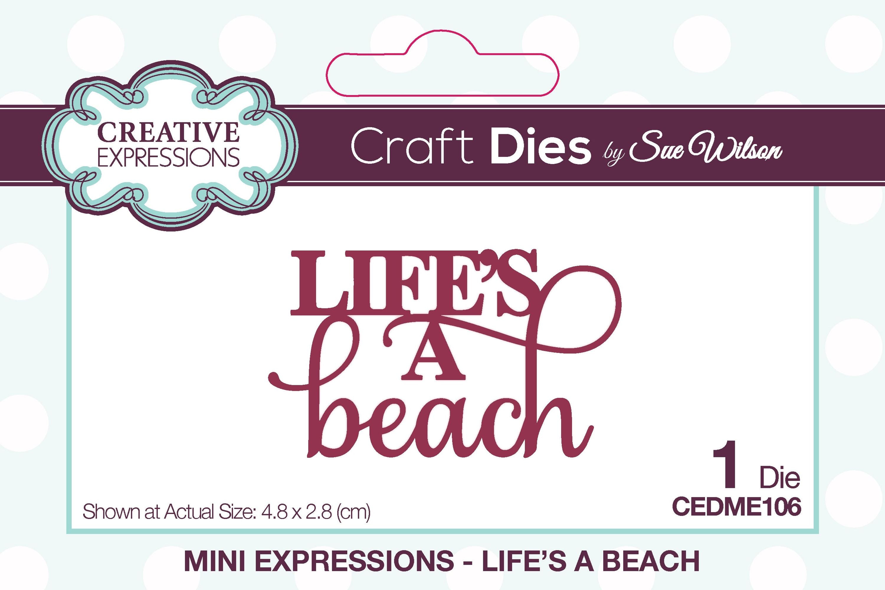 Creative Expressions Sue Wilson Mini Sentiments Life's A Beach Craft Die