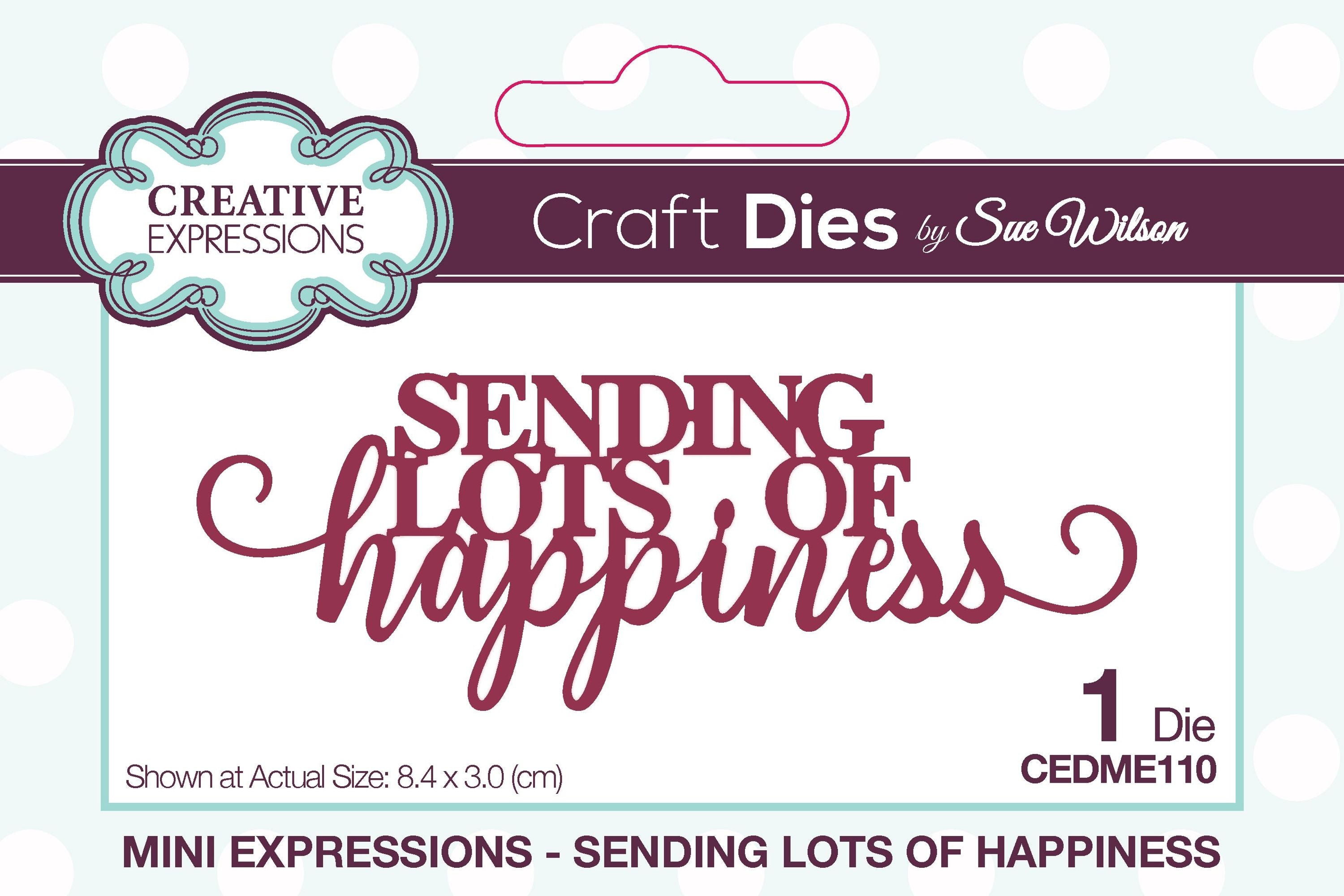 Creative Expressions Sue Wilson Mini Sentiments Sending Lots Of Happiness Craft Die