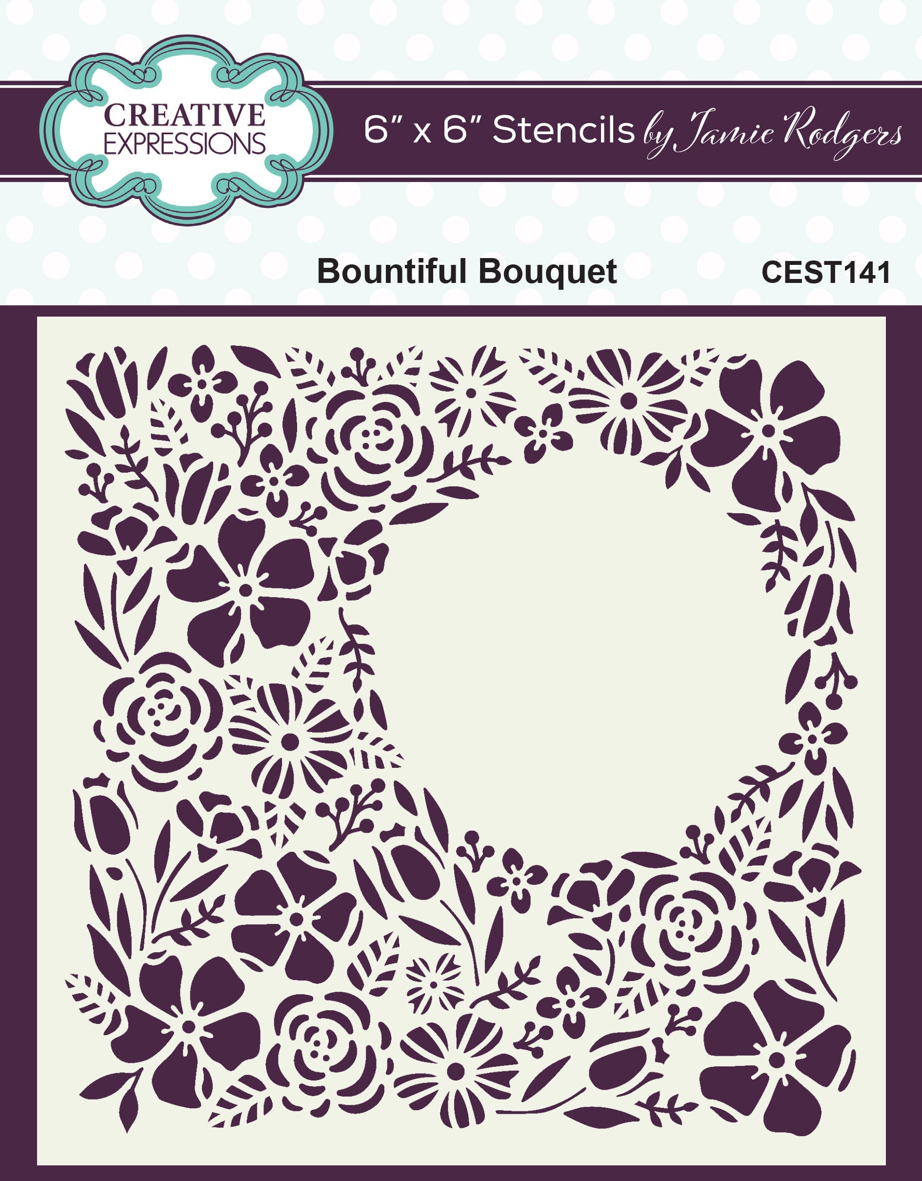Creative Expressions Jamie Rodgers Bountiful Bouquet 6 in x 6 in Stencil