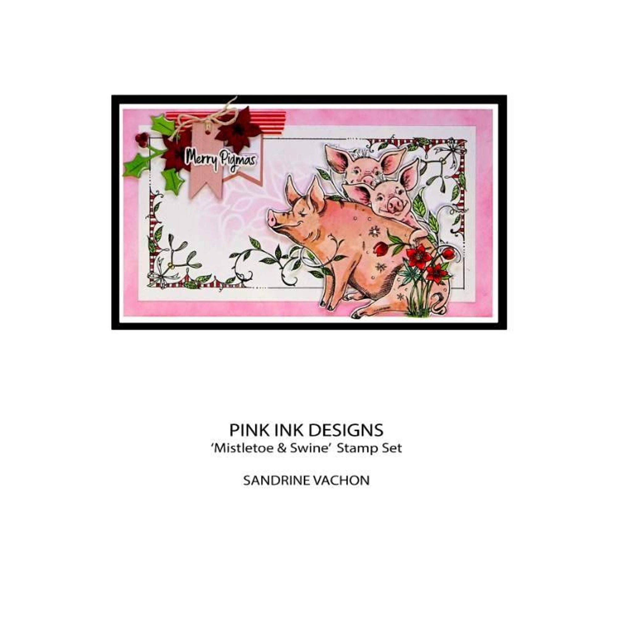 Pink Ink Designs Mistletoe & Swine 6 in x 8 in Clear Stamp Set