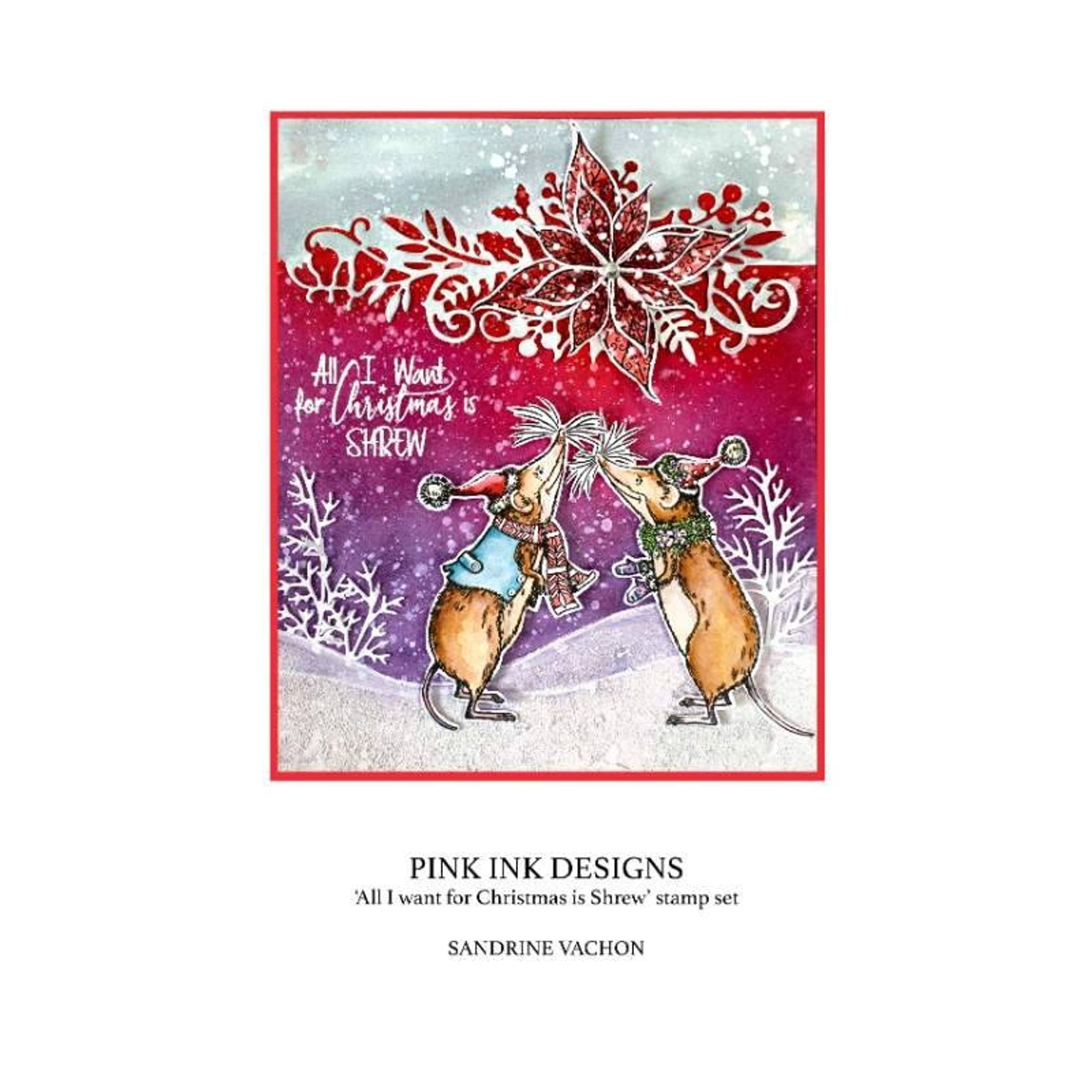 Pink Ink Designs All I Want For Christmas Is Shrew 6 in x 8 in Clear Stamp Set