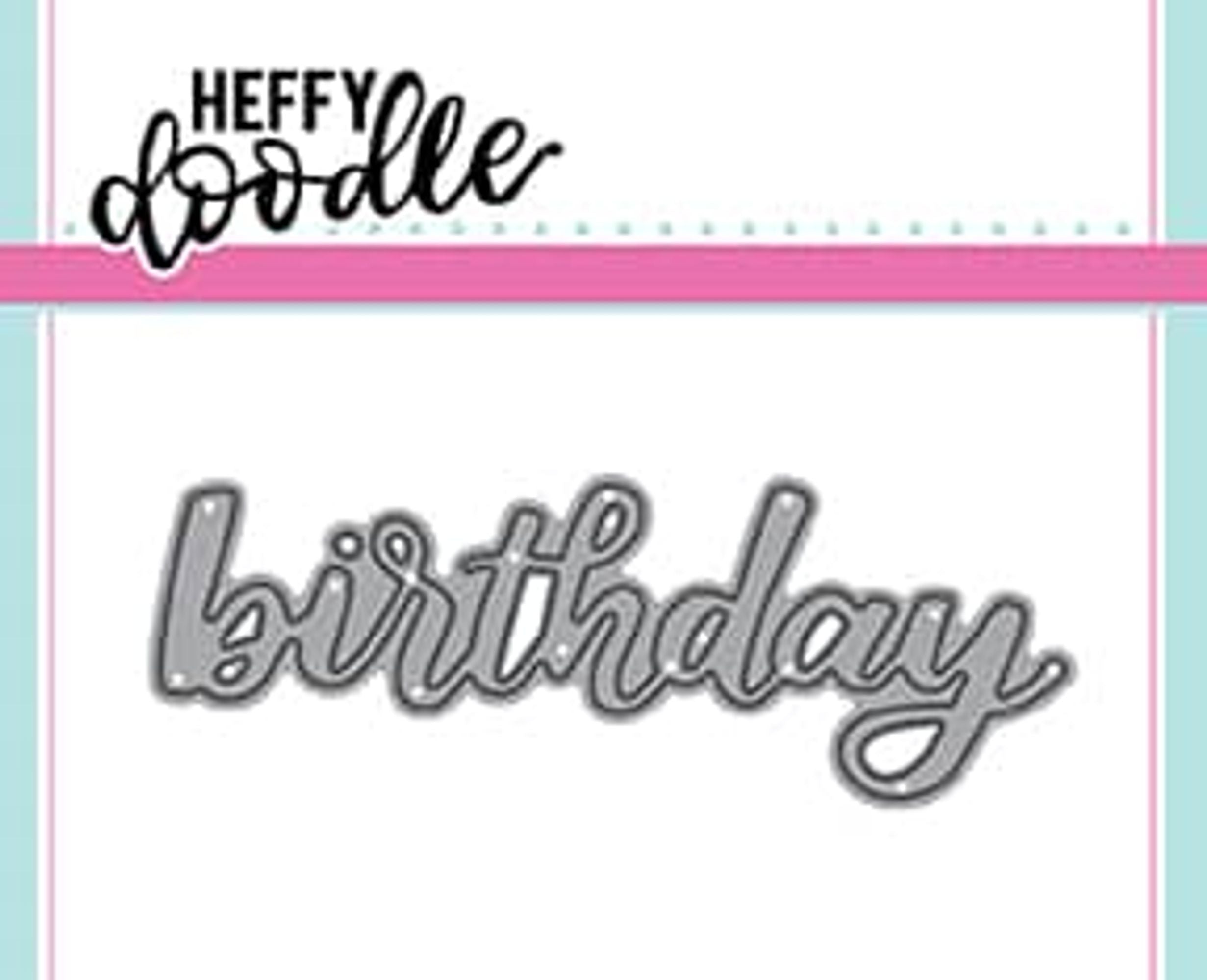 Birthday - Heffy Cuts