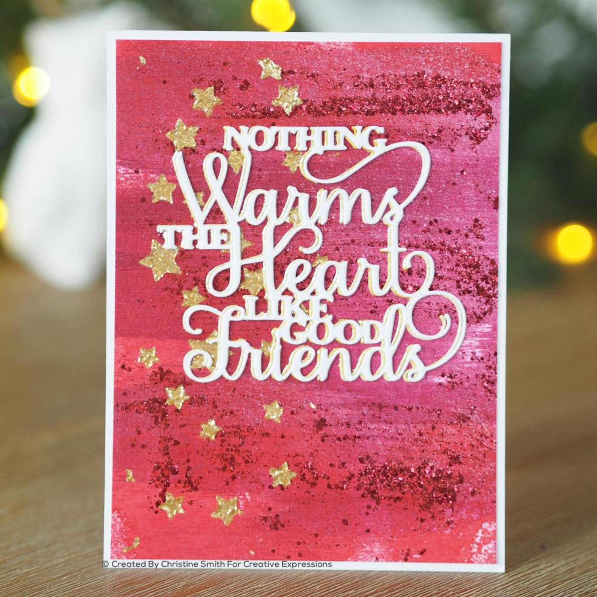 Dies by Sue Wilson Festive Nothing Warms The Heart Like Good Friends