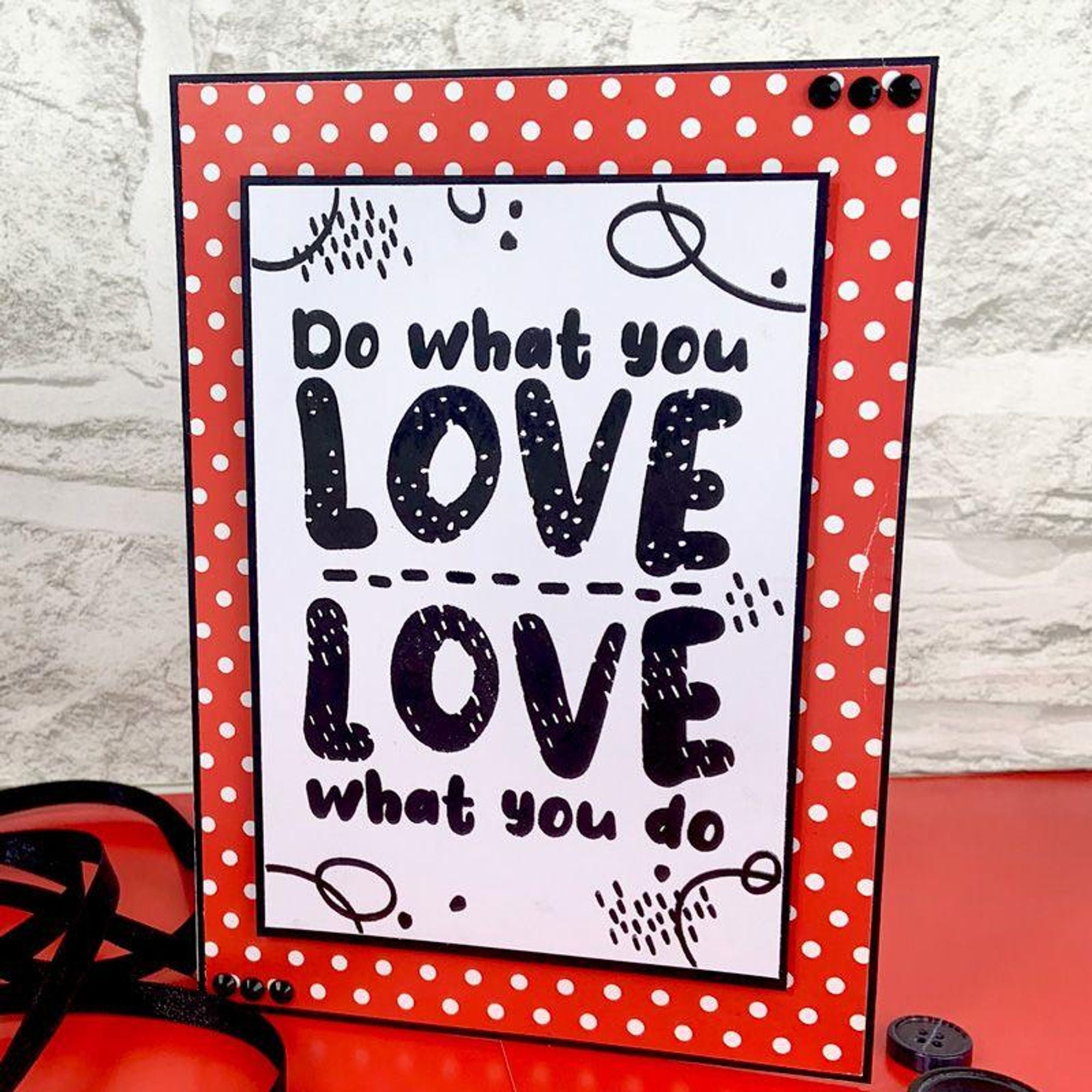 For the Love of Stamps - Love What You Do A6 Stamp Set