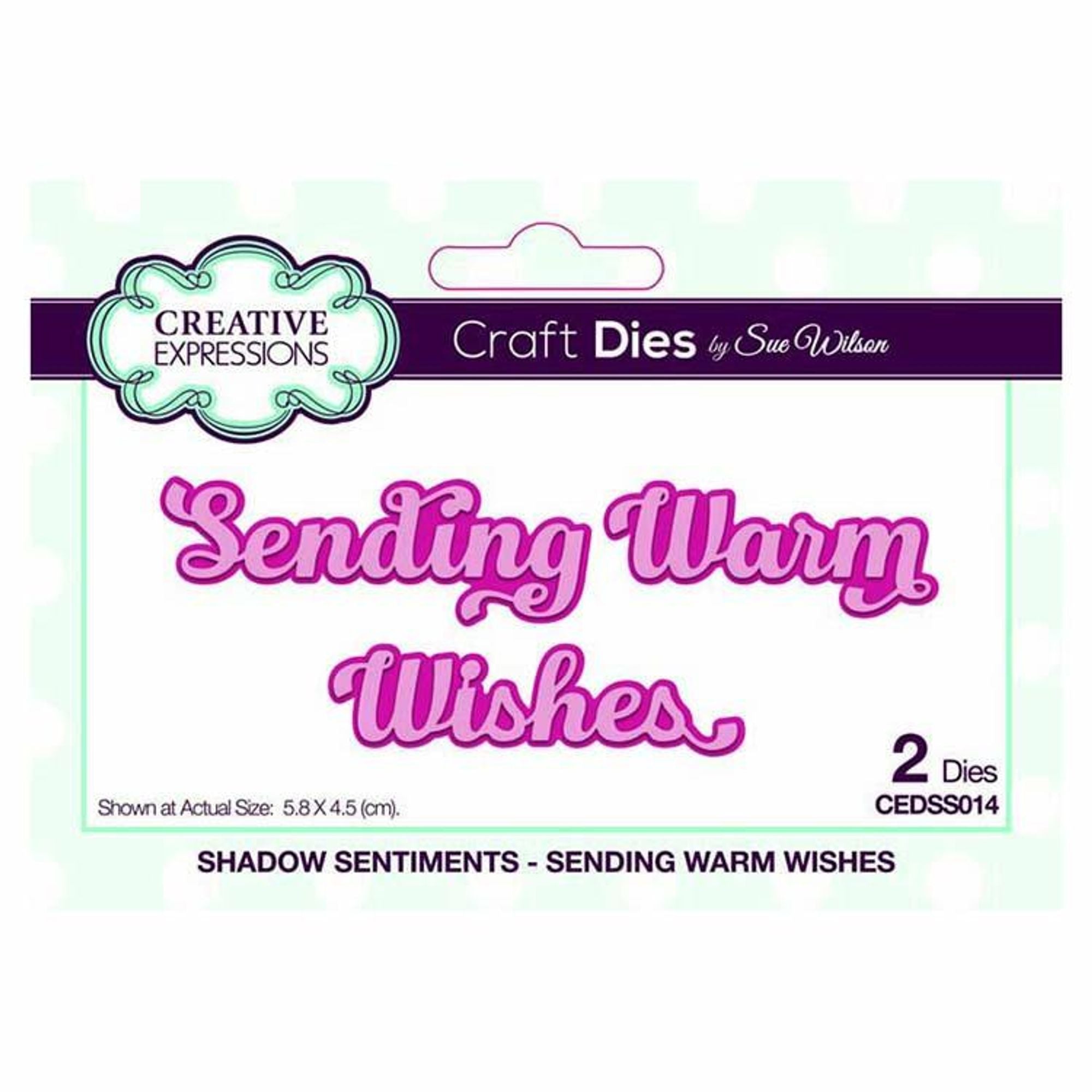 Dies by Sue Wilson Shadowed  Sentiments Sending Warm Wishes